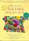 Mollie Katzen's Vegetable Heaven : Over 200 Recipes for Uncommon Soups, Tasty Bites, Side-By-Side Dishes, and Too Many Desserts cover