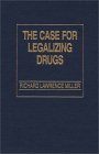 The Case for Legalizing Drugs [Click for larger image]