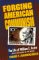  Forging American Communism: The Life of William Z. Foster