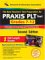 The Best Teachers' Test Preparation for Praxis PLT Test Grades 7-12 : Principles of Learning and Teaching Test cover
