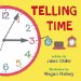 Telling Time : How to Tell Time on Digital and Analog Clocks! cover