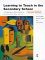 Learning to Teach in the Secondary School : A Companion to School Experience cover