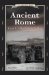 Ancient Rome : How It Affects You Today cover