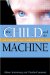 The Child and the Machine : How Computers Put Our Children's Education at Risk cover