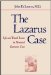 The Lazarus Case : Life-And-Death Issues in Neonatal Intensive Care cover