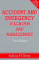 Accident and Emergency : Diagnosis and Management cover