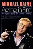 Acting in Film : An Actor's Take on Movie Making [Click for larger image]