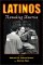 Latinos : Remaking America cover