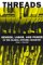 Threads: Gender, Labor, and Power in the Global Apparel Industry