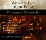 With My Face to the Enemy : Perspectives on the Civil War [Click for larger image]