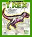 Al descubierto el T. Rex : Echa UN Vistazo Tridimensional Al Interior De UN Tiranosaurio Rex cover
