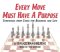 Every Move Must Have a Purpose : Strategies from Chess for Business and Life cover