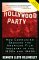 Hollywood Party : How Communism Seduced the American Film Industry in the 1930s and 1940s cover