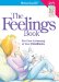 Feelings Book : The Care & Keeping Of Your Emotions cover