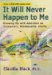 It Will Never Happen to Me : Growing Up With Addiction As Youngsters, Adolescents, Adults cover