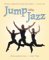 Jump into Jazz : The Basics and Beyond for Jazz Dance Students cover