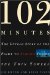 102 Minutes : The Untold Story Of The Fight To Survive Inside The Twin Towers cover