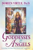 Goddesses and Angels : Awakening Your Inner High-Priestess And Source-Eress [Click for larger image]