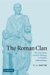 The Roman Clan : The Gens from Ancient Ideology to Modern Anthropology cover