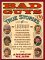 Bad Guys : True Stories of Legendary Gunslingers, Sidewinders, Fourflushers, Drygulchers, Bushwhackers, Freebooters and Downright Bad Guys and Gals of the Wild w cover