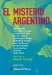 El Misterio Argentino : Entrevistas De Pablo E. Chacon cover