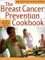 The Breast Cancer Prevention Cookbook cover