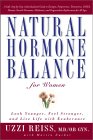 Natural Hormone Balance for Women : Look Younger, Feel Stronger, and Live Life With Exuberance [Click for larger image]