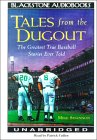 Tales from the Dugout : The Greatest True Baseball Stories Ever Told [Click for larger image]
