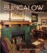 Bungalow : The Ultimate Arts & Crafts Home cover