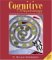 Cognitive Psychology : Connecting, Mind, Research, and Everyday Experience cover