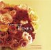 A Bouquet Of Roses : Glorious Arrangements For All Occasions cover
