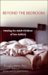 Beyond The Bedroom : Healing For Adult Children Of Sex Addicts cover