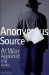 Anonymous Source : At War Against the Media cover