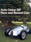  Auto Union Gp Race and Record Cars: Their Reconstruction and Restoration