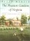 The Pleasure Gardens of Virginia : From Jamestown to Jefferson cover