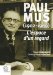 L'espace D'un Regard, L'Asie De Paul Mus, 1902-1969 cover