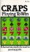Craps : Playing to Win  A Humorous and Informative Gaming Guide cover