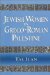 Jewish Women in Greco-Roman Palestine : By Tal Ilan cover