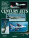 Century Jets : USAF Frontline Fighters of the Cold War cover