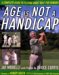  Age Is Not A Handicap: A Complete Guide To Playing Great Golf For Seniors