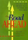 The Road Ahead : A Self-Help Guide for Road Trauma Suffers and Their Carers [Click for larger image]