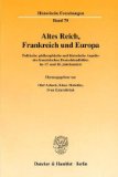 Altes Reich, Frankreich Und Europa : Politische, Philosophische Und Historische Aspekte Des Franzosischen Deutschlandbildes Im 17. Und 18. Jahrhundert [Click for larger image]