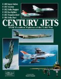 Century Jets : USAF Frontline Fighters of the Cold War [Click for larger image]