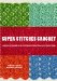 Super Stitches Crochet : Essential Techniques Plus a Dictionary of More Than 180 Stitch Patterns cover