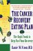 The Cancer Recovery Eating Plan : The Right Foods to Help Fuel Your Recovery cover