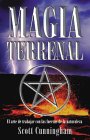 Magia Terrenal / Earth Power : El Arte De Trabajar Con Las Fuerzas De La Naturaleza / Techniques of Natural Magic [Click for larger image]
