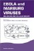 Ebola and Marburg Viruses : Molecular and Cellular Biology cover