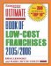Entrepreneur Magazine's Ultimate Book Of Low-Cost Franchises 2005/2006 cover