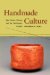 Handmade Culture : Raku Potters, Patrons, And Tea Practitioners In Japan cover