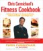 Chris Carmichael's Fitness Cookbook : Delicious Recipes For Increased Fitness, Enhanced Health, And Weight Loss cover